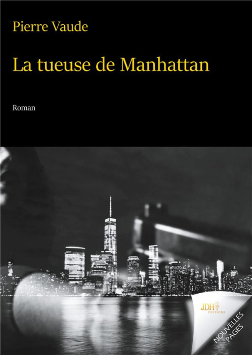 Emprunter La tueuse de Manhattan livre