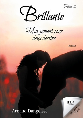 Emprunter Brillante - Une jument pour deux destins Tome 2 livre