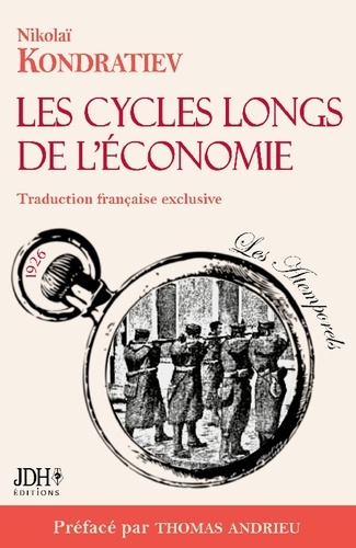 Emprunter Les cycles longs de l'économie. L'économiste martyr enfin traduit en français livre