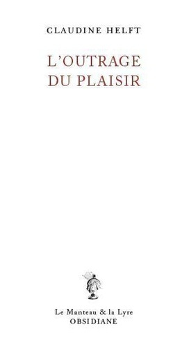 Emprunter L'Outrage du plaisir livre