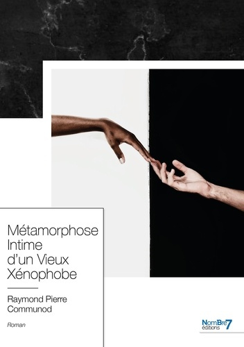 Emprunter Métamorphose intime d'un vieux xénophobe livre