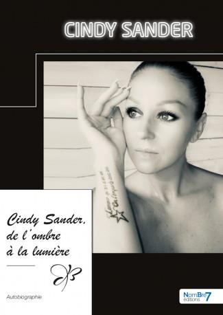 Emprunter Cindy Sander, de l'ombre à la lumière livre