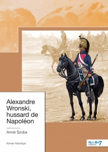 Emprunter Alexandre Wronski, hussard de Napoléon livre