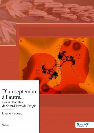 Emprunter D'un septembre à l'autre.... Les asphodèles de Saint-Pierre-de-Frugie livre