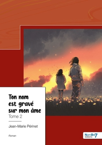 Emprunter Ton nom est gravé sur mon âme. Tome 2 livre