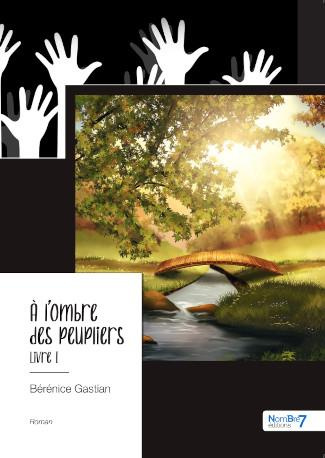 Emprunter A l'ombre des peupliers. Livre 1 livre