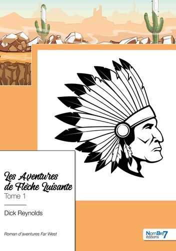 Emprunter Les aventures de Flèche Luisante Tome 1 livre