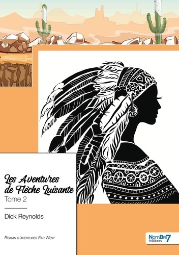 Emprunter Les aventures de Flèche Luisante Tome 2 livre
