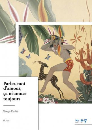 Emprunter Parlez-moi d'amour, ça m'amuse toujours livre