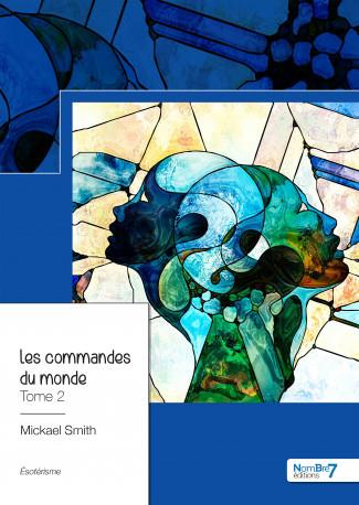 Emprunter Les commandes du monde. Tome 2 livre