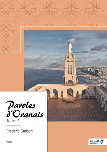 Emprunter Paroles d'Oranais. Tome 1 livre