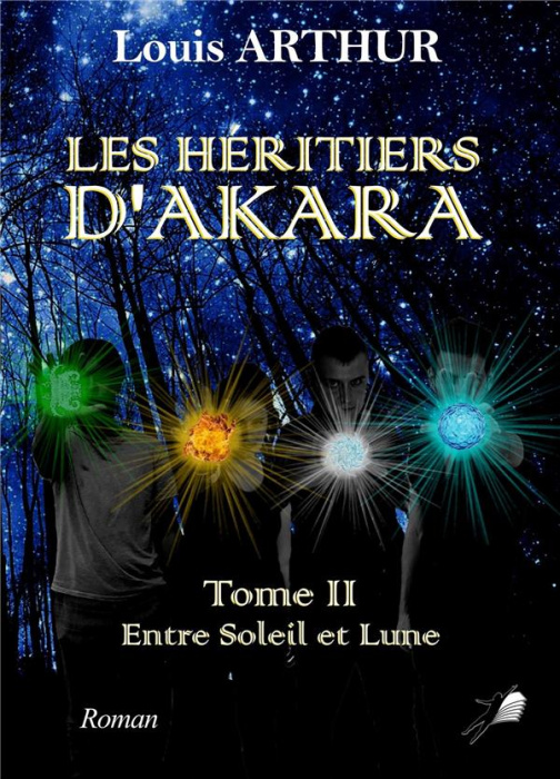 Emprunter les héritiers d'Akara - Tome 2. Entre soleil et lune livre