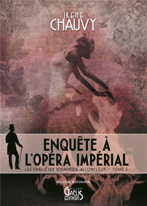 Emprunter Les enquêtes d'Hadrien Allonfleur Tome 3 : Enquête à l'Opéra impérial livre