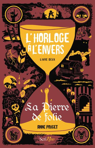 Emprunter L'horloge à l'envers Tome 2 : La pierre de folie livre