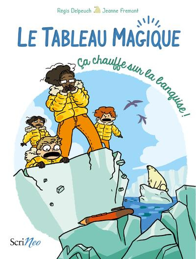 Emprunter Le Tableau magique : Ca chauffe sur la banquise ! livre