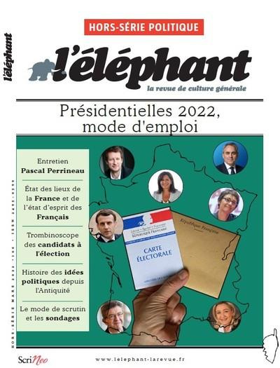 Emprunter L'Eléphant. Hors-série Politique, mars 2022 : Politique. Eclairages pour une année d'élection livre