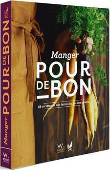 Emprunter Manger pour de bon. 85 recettes au gré des saisons livre