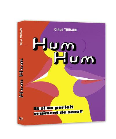 Emprunter Hum, hum. Et si on parlait (vraiment) de sexe ? livre