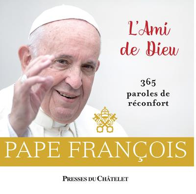Emprunter L'ami de Dieu. 365 paroles de réconfort livre