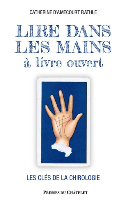 Emprunter Lire dans les mains à livre ouvert. Les clés de la chirologie livre
