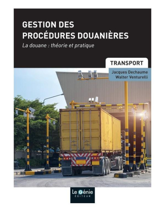 Emprunter Gestion des procédures douanières. La douane : théorie et pratique livre