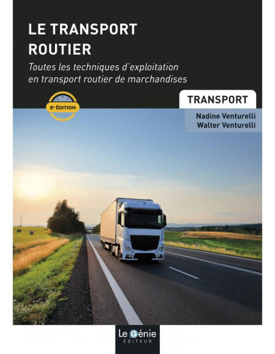 Emprunter Transport routier. Toutes les techniques d'exploitation en transport routier de marchandises livre
