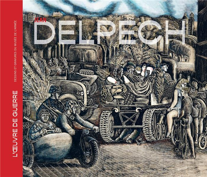 Emprunter Jean Delpech. L'oeuvre de guerre livre