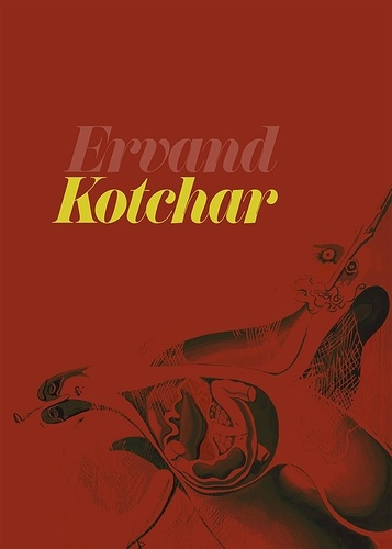 Emprunter Ervand Kotchar. Autour des archives de l'artiste livre