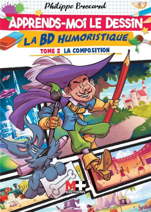 Emprunter Apprends-moi le dessin : La BD humoristique. Tome 2, La composition livre