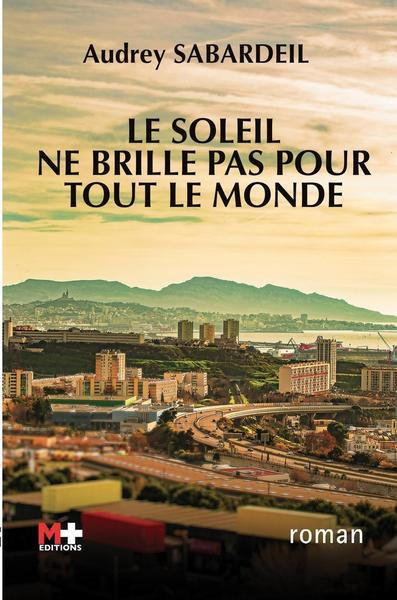 Emprunter Le soleil ne brille pas pour tout le monde livre