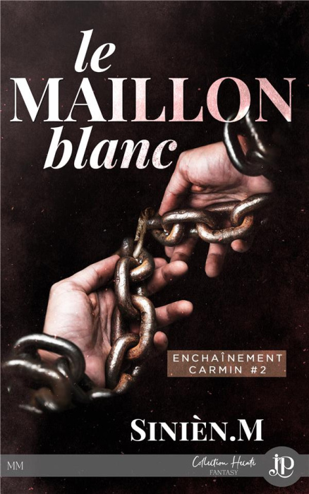 Emprunter Le maillon blanc. Enchainement carmin #2 livre