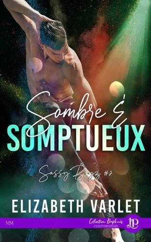 Emprunter Sassy Boyz Tome 2 : Sombre & Somptueux livre