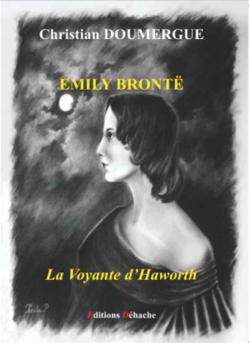 Emprunter Emily Brontë. La voyante d'Haworth livre