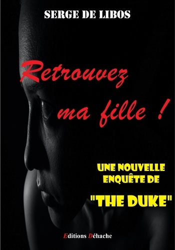 Emprunter Retrouvez ma fille livre