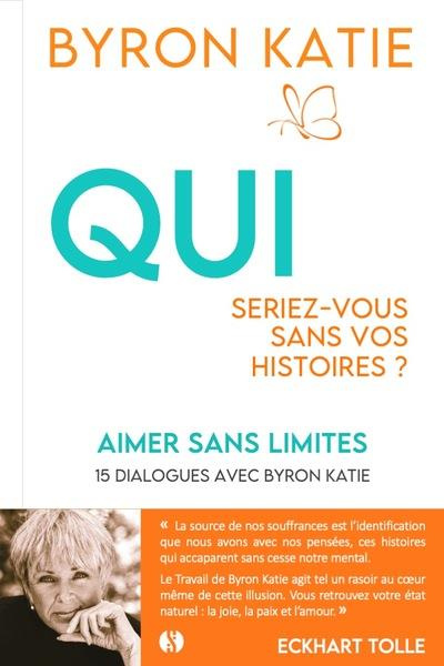 Emprunter Aimer sans limites. Qui seriez-vous sans vos histoires ? livre