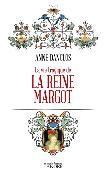 Emprunter La vie tragique de la Reine Margot livre