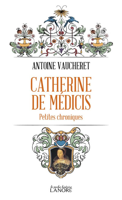 Emprunter Catherine de Médicis. Petites chroniques livre