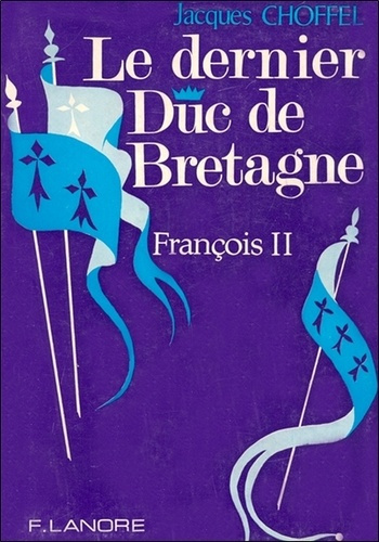 Emprunter Le dernier Duc de Bretagne livre