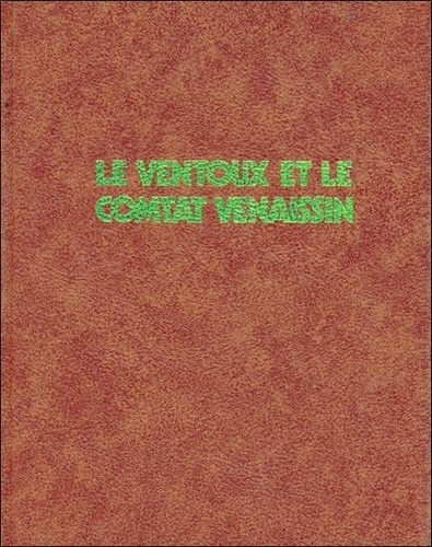 Emprunter Le Ventoux et le Comtat Venaissin livre