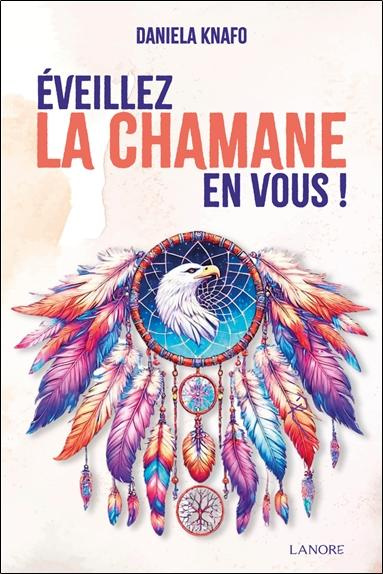 Emprunter Eveillez la chamane en vous ! livre