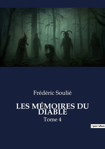 Emprunter Les memoires du diable. Tome 4 livre