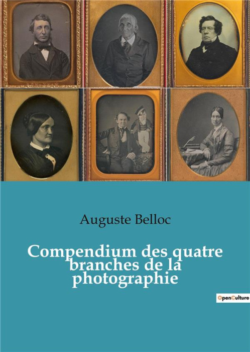Emprunter Compendium des quatre branches de la photographie. Traité complet théorique et pratique des procédés livre