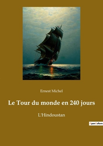 Emprunter Le Tour du monde en 240 jours. L'Hindoustan livre