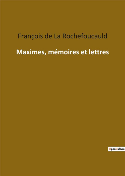 Emprunter Maximes, mémoires et lettres livre