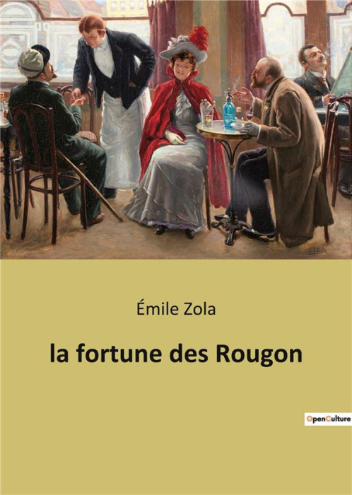 Emprunter Les Rougon-Macquart Tome 1 : la fortune des Rougon livre
