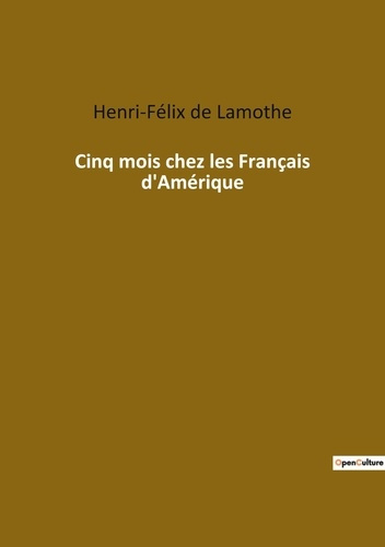 Emprunter Cinq mois chez les Français d'Amérique livre