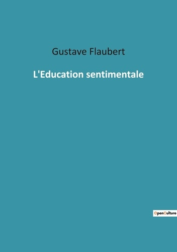 Emprunter L'Education sentimentale livre
