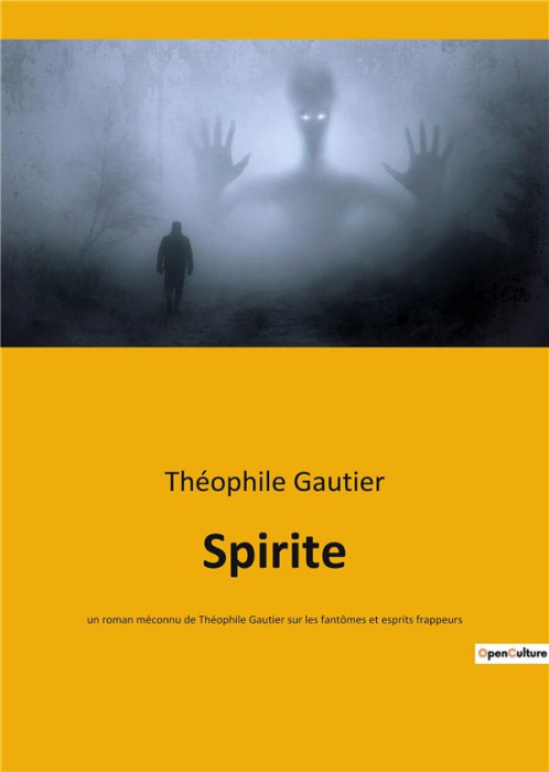 Emprunter Spirite. Un roman meconnu de theophile livre