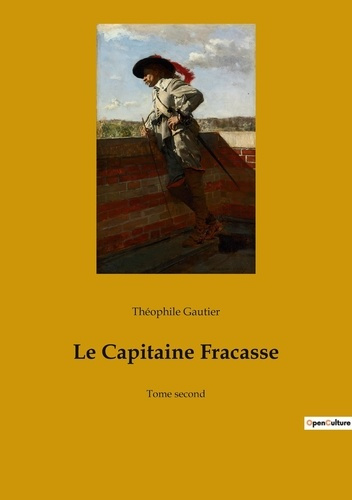 Emprunter Le Capitaine Fracasse. Une exploration de la décadence et de la transition dans la France du XVIIe s livre