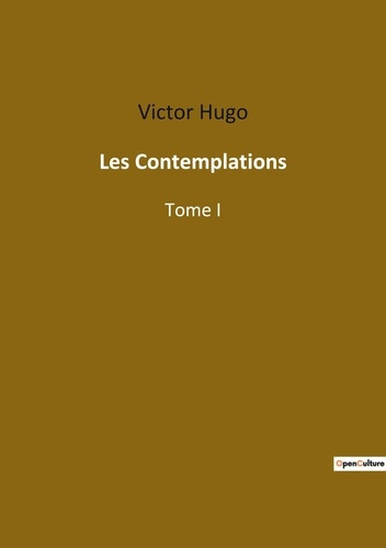 Emprunter Les Contemplations. Réflexions poétiques sur la vie, l'amour et la nature livre
